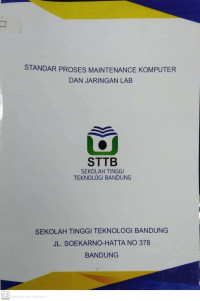 STANDAR PROSES MAINTENANCE KOMPUTER DAN JARINGAN LAB