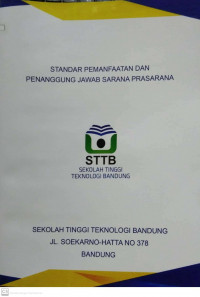 STANDAR PEMANFAATAN DAN PENANGGUNG JAWAB SARANA PRASARANA