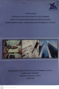 SOSIALISASI PENGISIAN DAN PENGUMPULAN DATA RKBMN (RENCANA KEBUTUHAN BARANG MILIK NEGARA) KEMENRISTEK