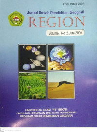 JURNAL ILMIAH PENDIDIKAN GEOGRAFI REGION VOLUME I NO. 2 JUNI 2009