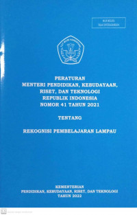 PERMENDIKBUDRISTEK RI NOMOR 41 TAHUN 2021 TENTANG REKOGNISI PEMBELAJARAN LAMPAU