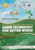 PROCEEDINGS ISIT 2010 GREEN TECHNOLOGY FOR BETTER WORLD OKTOBER 2010