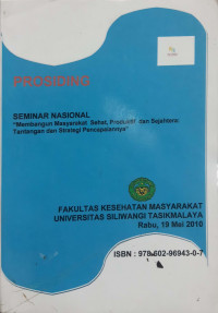 PROSIDING SEMINAR NASIONAL FAKULTAS KESEHATAN MASYARAKAT UNIVERSITAS SILIWANGI TASIKMALAYA