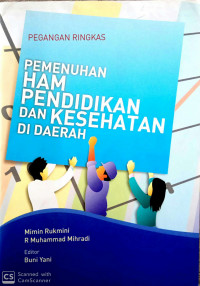 PEMENUHAN HAM PENDIDIKAN DAN KESEHATAN DI DAERAH