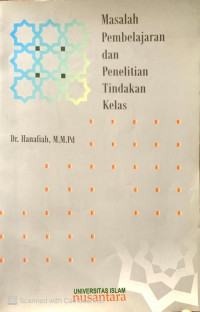 Masalah Pembelajaran dan Penelitian Tindakan Kelas