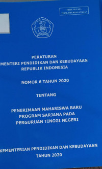 PERMENDIKBUD RI Nomor 6 Tahun 2020 tentang Penerimaan Mahasiswa Baru Program Sarjana pada Perguruan Tinggi Negeri