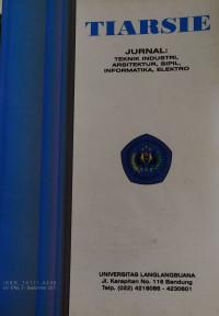 TIARSIE JURNAL: TEKNIK INDUSTRI, ARSITEKTUR, SIPIL, INFORMATIKA, ELEKTRO: VOLUME 8 NOMOR 2