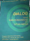 DIALOG JURNAL ILMU KOMUNIKASI DAN STUDI MEDIA VOLUME 4 NOMOR 2