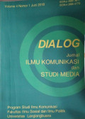 DIALOG JURNAL ILMU KOMUNIKASI DAN STUDI MEDIA VOLUME 4 NOMOR 1